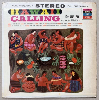 Johnny Poi And His Surfboarders - Hawaii Calling (LP)