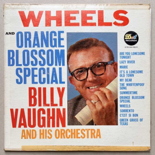Billy Vaughn And His Orchestra - Wheels And Orange Blossom Special (LP)