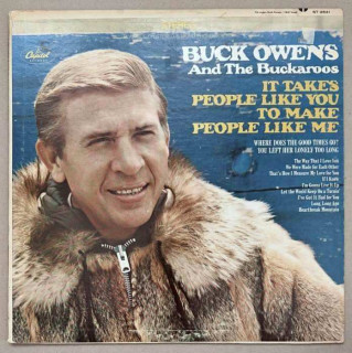 Buck Owens And The Buckaroos - It Takes People Like You To Make People Like Me (LP)