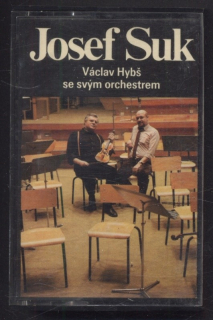 Josef Suk , Orchestr Václav Hybš Orchestra - Josef Suk, Václav Hybš Orchestra (MC)