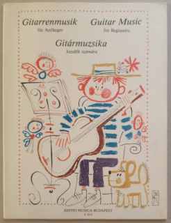 Vereczkey, László - Giterenmusik für Anfänger / Guitar Music for Beginners / Gitármuzsika Kezdók Számára