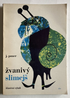 Pauer, Jiří - Žvanivý slimejš