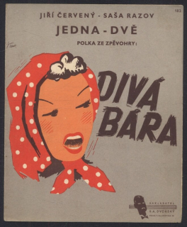 Jedna - dvě (polka ze zpěvohry "Divá Bára")