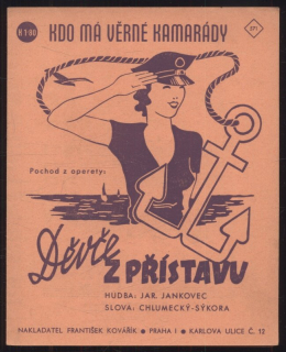 Kdo má věrné kamarády - pochod z operety: Děvče z přístavu