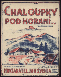 Chaloupky pod horami.. - valčíková píseň