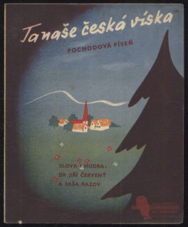 Ta naše česká víska - pochodová píseň