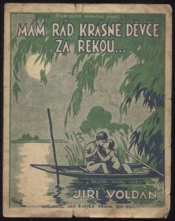 Mám rád krásné děvče za řekou...