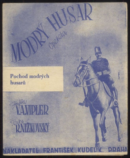 Pochod modrých husarů - z operety: Modrý husar