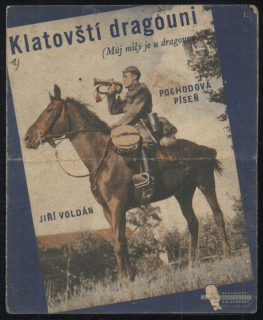 Klatovští dragouni (Můj milý je u dragounů) - pochodová píseň
