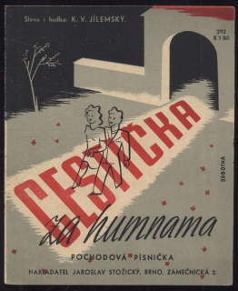 Cestička za humnama - pochodová písnička