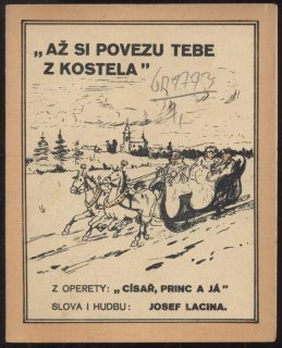 Až si povezu tebe z kostela - z operety "Císař, princ a já"
