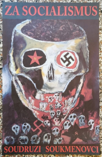 Za socialismus. Soudruzi soukmenovci. (výstavní plakát)