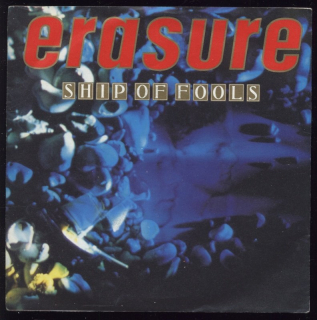 Erasure - Ship Of Fools / When I Needed You (SP-7")