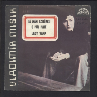 Vladimír Mišík, ETC... - Jám mám schůzku o půl páté / Lady Vamp (SP)