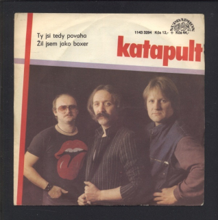 Katapult - Ty jsi tedy povaha / Žil jsem jako boxer (SP)