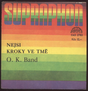 OK Band - Nejsi / Kroky ve tmě (SP)
