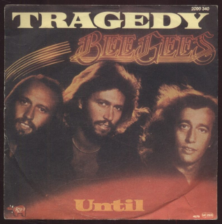 Bee Gees - Tragedy / Until (SP)