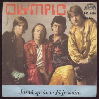 Olympic - Jasná zpráva / Já je znám (SP)