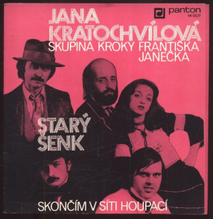 Jana Kratochvílová, Kroky - Starý šenk / Skončím v síti houpací (SP)