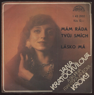 Jana Kratochvílová, Kroky - Mám ráda tvůj smích / Lásko má (SP)