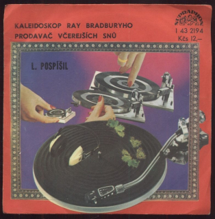 Luboš Pospíšil - Kaleidoskop Ray Bradburyho / Prodavač včerejších snů (SP)