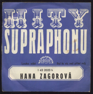 Hana Zagorová - Louka vábí / Byl to víc než přítel můj (SP)