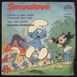 Šmoulové: Dagmar Patrasová - Táhnem za jeden provaz / Pasu, pasu písničky (SP)