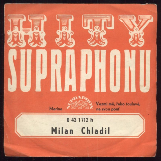 Milan Chladil - Marina / Vezmi mě, řeko toulavá, na svou pouť (SP)