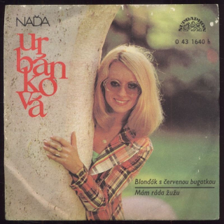 Naďa Urbánková - Blonďák s červenou bugatkou / Mám ráda žužu (SP)