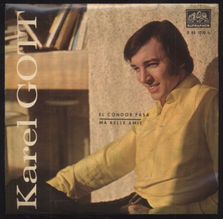 Karel Gott - El Condor Pasa / Ma Belle Amie (SP)