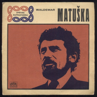 Waldemar Matuška - Jen kousek od nás je San Francisco / Až se můj čas ponachýlí (SP)