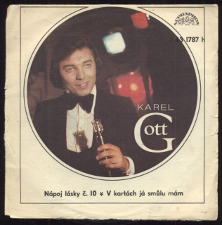 Karel Gott - Nápoj lásky č. 10 / V kartách já smůlu mám (SP)