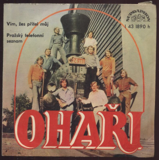 Ohaři - Vím, žes přítel můj / Pražský telefonní seznam (SP)