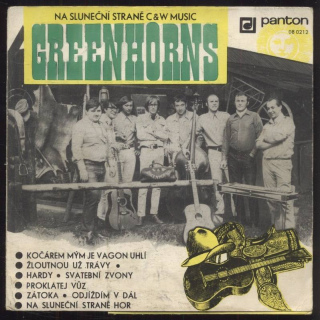 Greenhorns - Kočárem mým je vagon uhlí; Žloutnou už trávy; Hardy; Svatební zvony / Prokletej vůz; Zátoka; Odjíždím dál; Na sluneční straně hor (EP)