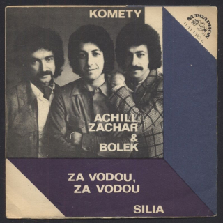 Komety, Achill, Zachar & Bolek - Za vodou, za vodou / Silia (SP)