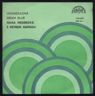Hana Hegerová, Petr Hapka - Levandulová / Denim blue (SP)