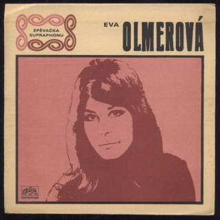 Eva Olmerová - Ó, boží den / Tam pod nebeskou bání (SP)