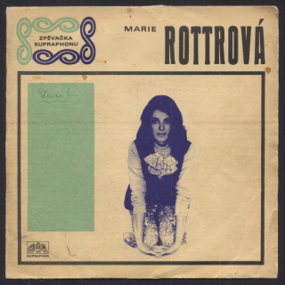 Marie Rottrová - Řekněte odkud vás znám / Mít pouhej tejden (SP)