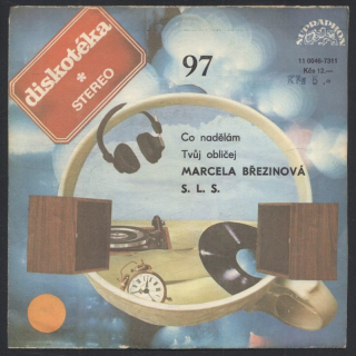 Marcela Březinová, S. L. S. - Co nadělám / Tvůj obličej (SP)