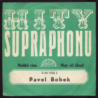 Pavel Bobek - Nedělní ráno / Moje oči bloudí (SP)