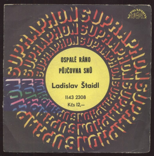 Ladislav Štaidl - Ospalé ráno / Půjčovna snů (SP)