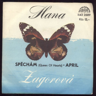 Hana Zagorová - Spěchám (Queen of Hearts) / April (SP)