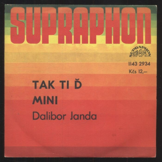 Dalibor Janda - Tak ti ď / Mini (SP)
