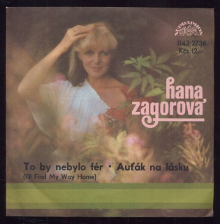 Hana Zagorová - To by nebylo fér / Auťák na lásku (SP)