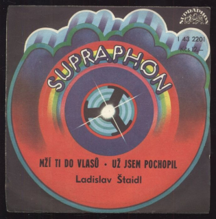Ladislav Štaidl - Mží ti do vlasů / Už jsem pochopil (SP)