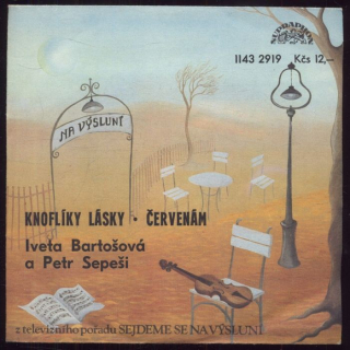 Iveta Bartošová a Petr Sepeši - Knoflíky lásky / Červenám (SP)
