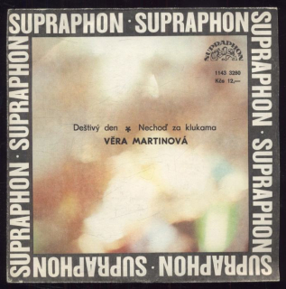 Věra Martinová - Deštivý den / Nechoď za klukama (SP)