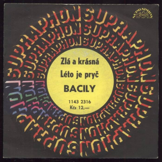 Bacily - Zlá a krásná / Léto je pryč (SP)