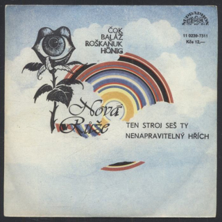 Nová růže - Ten stroj seš ty / Nenapravitelný hřích (SP)