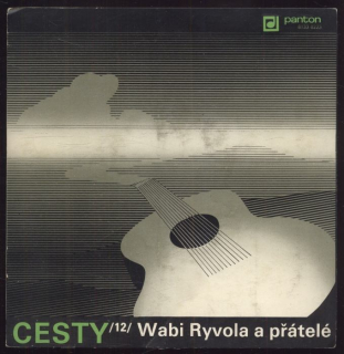 Wabi Ryvola a přátelé - Cesty /12/: Loudavý návraty; Máš chuť / Letokruhy; Čas odjezdů (EP)